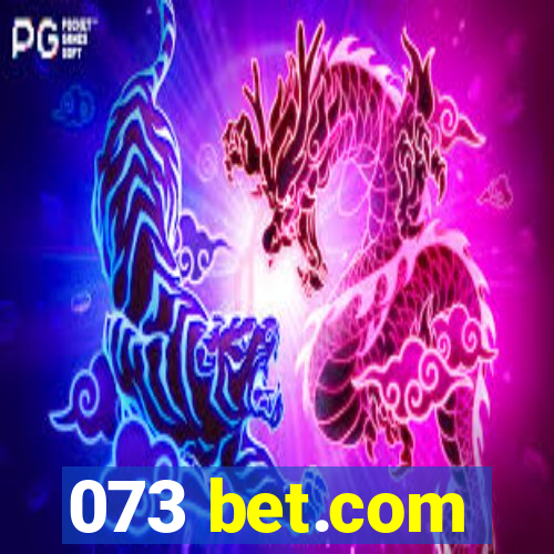 073 bet.com